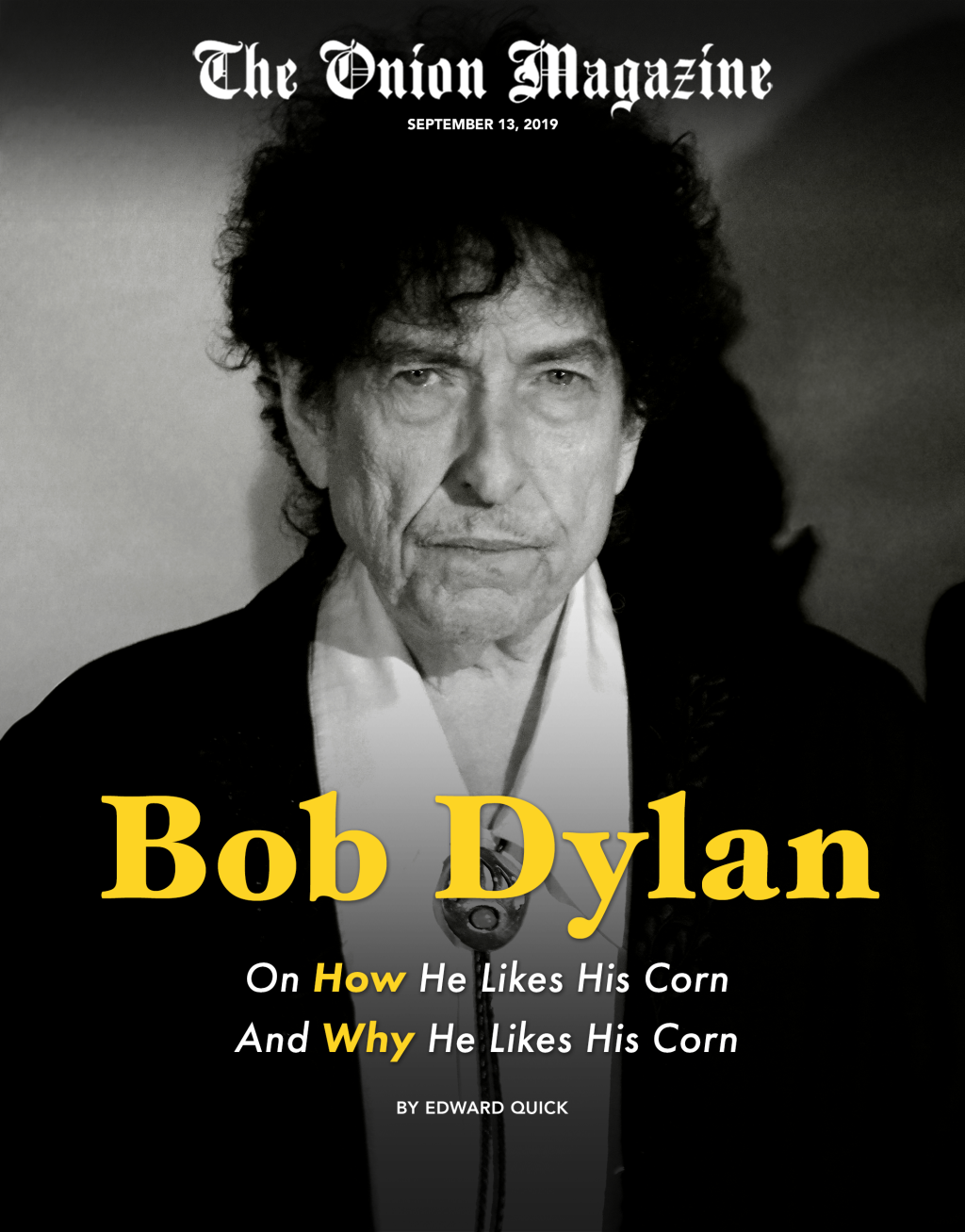 Bob Dylan On How He Likes His Corn And Why He Likes His Corn